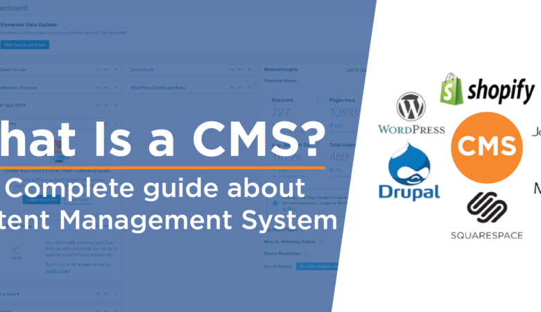 What Is a CMS (Content Management System), How to Choose the Right One.