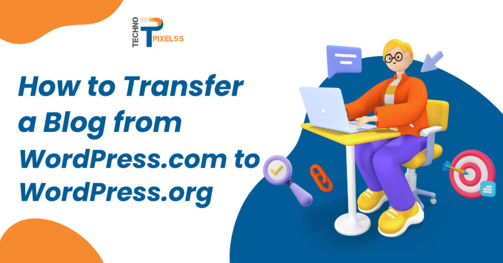 How to Transfer a Blog from WordPress.com to WordPress.org