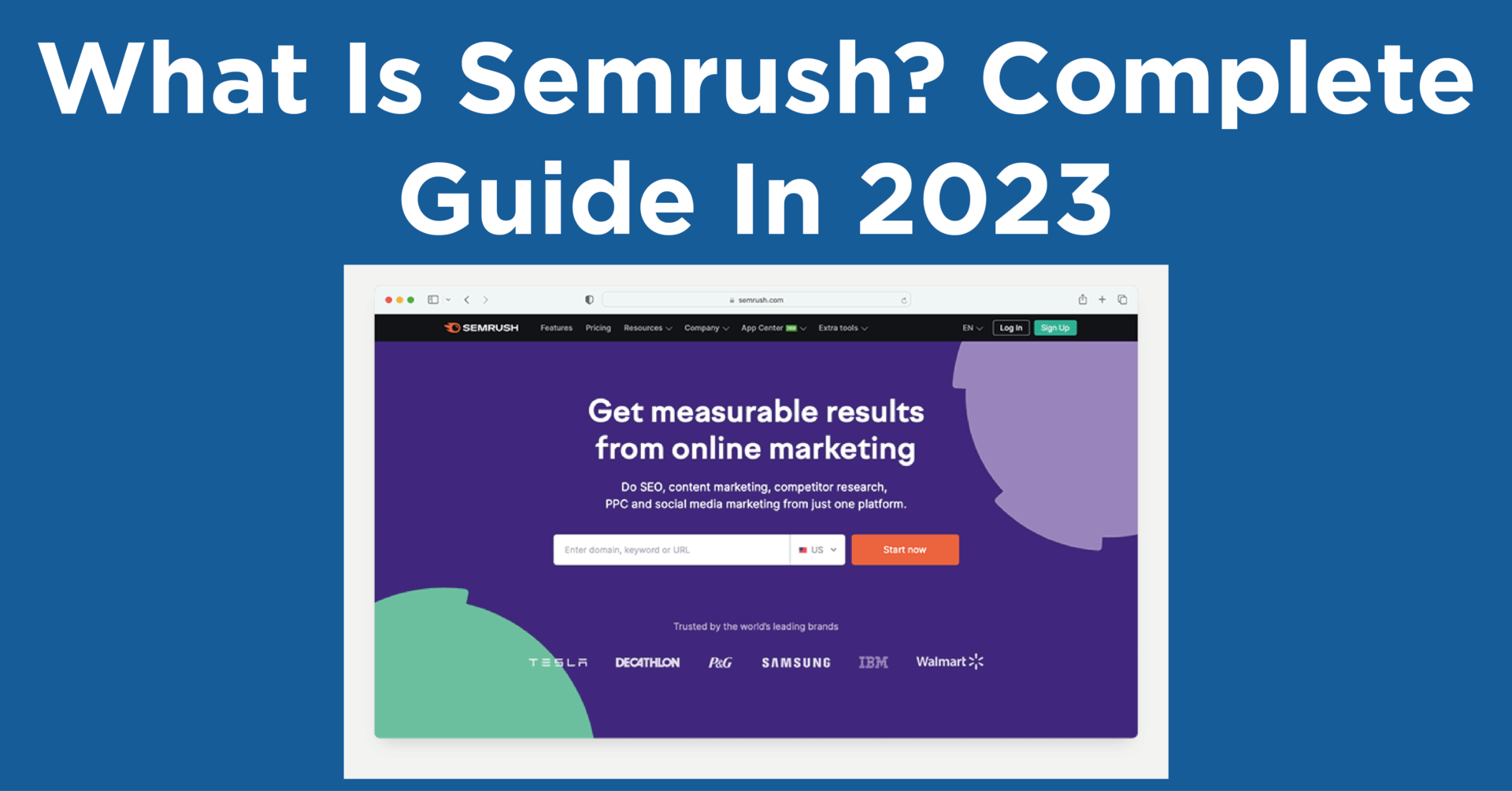 What Is Semrush Complete Guide In 2023